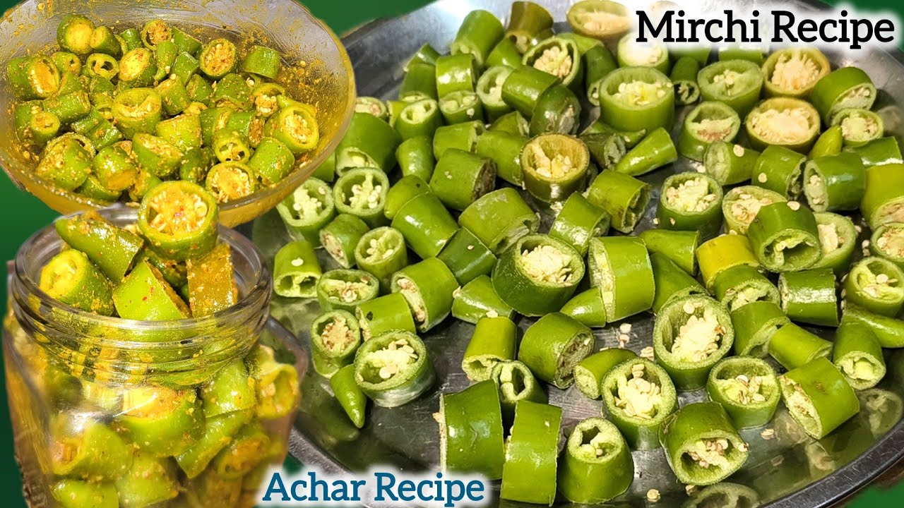 Mirchi Achar Recipe | भूख भूख में ही 2 की जगह 4 रोटी खाएंगे जब आप ये ...