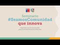 Seminario #SeamosComunidad que innova