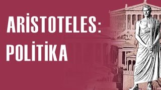 ⁣Aristoteles: Politika, Rejim ve Hukuk  (Siyaset Felsefesine Giriş 7,8,9)