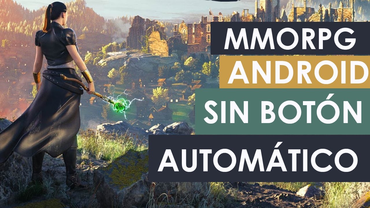 Los mejores MMORPG Online para Android SIN BOTON AUTOMATICO | 2021 