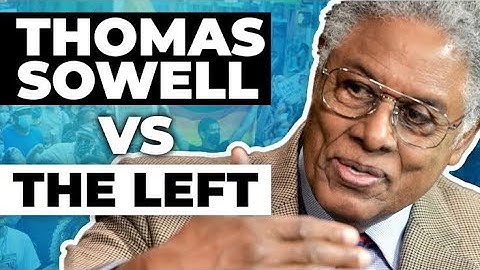 Thomas Sowell: This is why the left only focuses on race.
