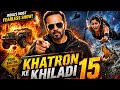 Khatron Ke Khiladi 15 🔥 | Danger Level MAX 😱 | Most Dangerous Stunts Ever