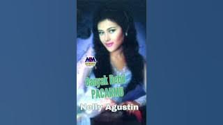 NELLY AGUSTIN - BANYAK BETUL PACARMU