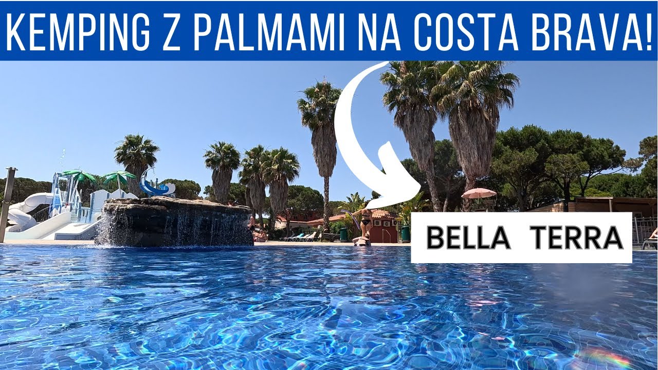 🇪🇸 CAMPING BELLA TERRA Hiszpania 2025 – TOP w Blanes? Recenzja, Ceny i Atrakcje, Plaża | VLOG #2