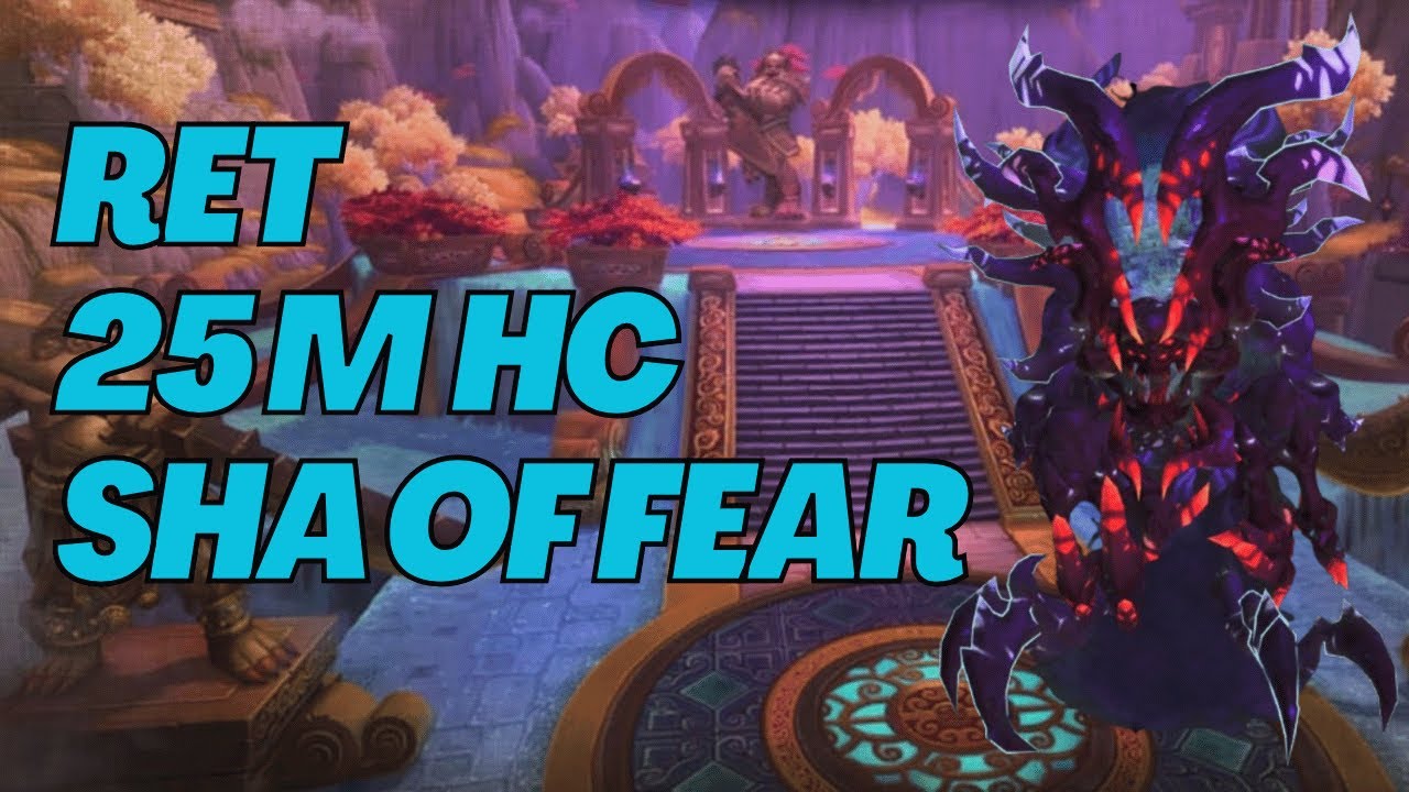 Sha Of Fear ToES 25M Heroic  - Ret Paladin PoV Week 3 (MoP Classic)