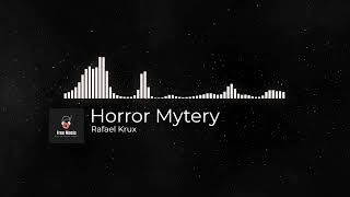Copyright Free Music | Horror Mytery | Rafael Krux