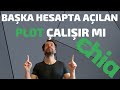 Chia coin Başka Hesapta açılan plotu kullanabilir miyim ??? - chia coin günlükleri