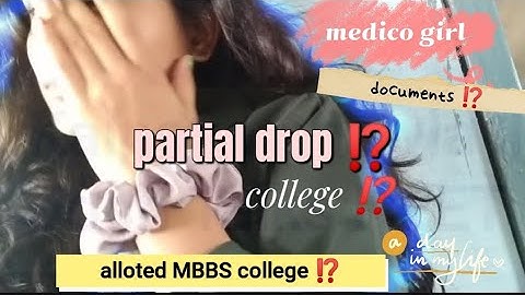 I went to my College ( partial drop) to take all documents ll Alloted medical college ⁉️ Kalpana l