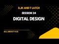 Learn JK Latch, T Latch &amp; D Latch | Digital Logic Circuits || Design and verification course ||