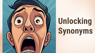 Unmasking Synonyms: Your Guide to Grasping Similar Words
