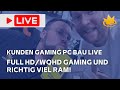 Wir bauen einen Kunden Gaming PC mit RAM Overkill