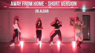 Away from Home   Short Version   Dr Alban