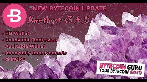 12.12.18 NEW! Bytecoin Amethyst v3.4.0 BETA Release-  (Auditable Coins & Wallets)