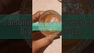 Tamanna Bhatia Secret Diy Face Scrub