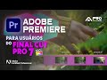 Premiere Pro para usuarios de Final Cut Pro 7