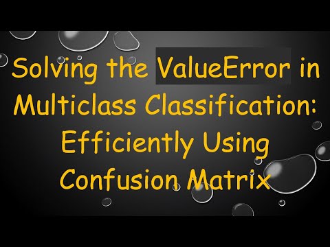 Solving the ValueError
