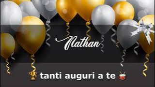 BUON COMPLEANNO NATHAN Angelclasico TANTI AUGURI
