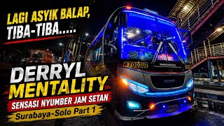 FULL AKSI DERRYL ALDOFA🔥TRIP SUGENG RAHAYU ARJUNA REBORN W 7003 UZ💨SURABAYA-SOLO PART 1‼️