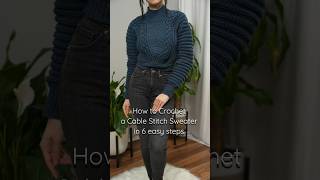 How to Crochet a Cable Stitch Sweater in 6 Easy Steps