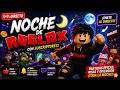 🎮 ROBLOX NIGHT LIVE 🌙 ¡JUGANDO CON SUSCRIPTORES!