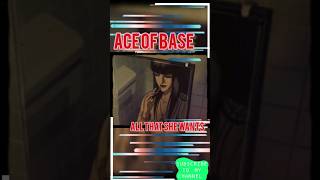 Ace Of Base  All That She Wants  foryoutube