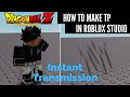 Roblox Studio: How to Make instant Transmission from Dragon Ball