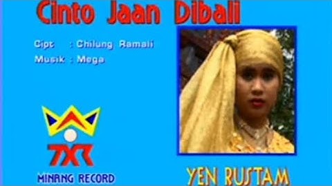 Cinto Jaan Dibali Yen Rustam Pop Minang Standar Vidio Clip Original.