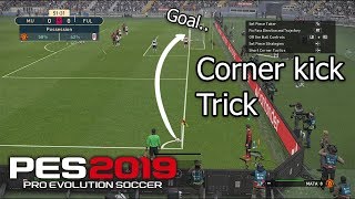 PES 2019 Corner kick GOAL trick