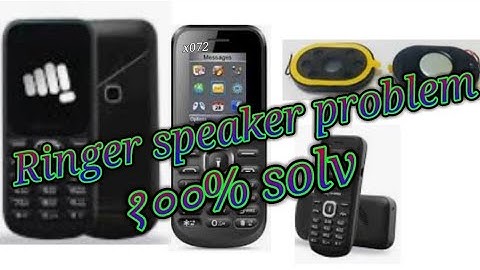 MICROMAX x072 Ringer Speaker problem १००% solve