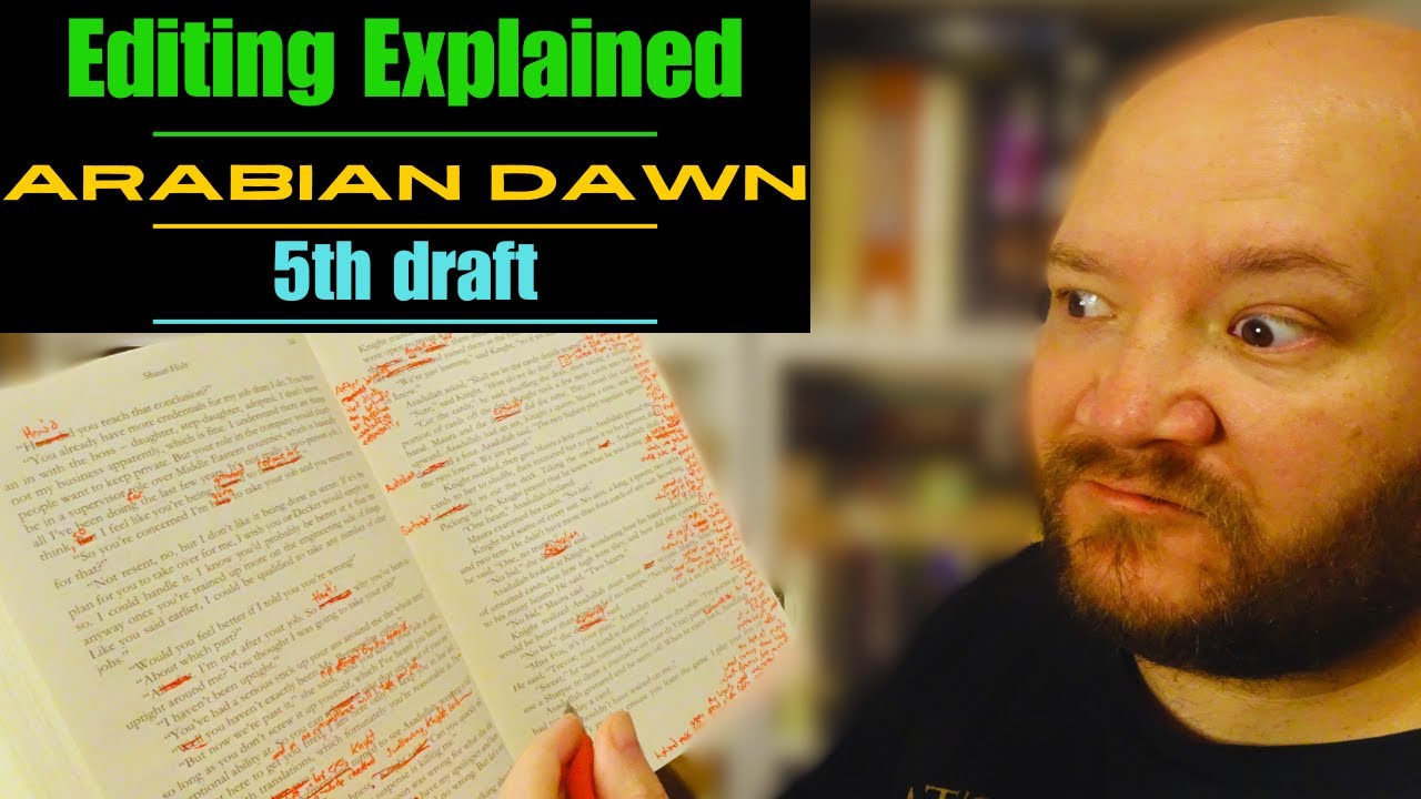 Editing Explained || Arabian Dawn || 5th draft - YouTube