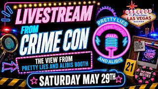 LIVESTREAM: Saturday From Crime Con - A View From Pretty Lies And Alibis Booth