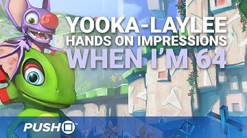Yooka-Laylee PS4 Hands-On Impressions: When I