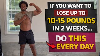 Celebrity If you want to lose up to 10–15 pounds in 2 weeks… do this EVERY day. Net Worth