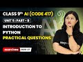 Introduction to Python - Practical Questions | Class 9 AI | Unit 5 (CODE 417) Part B | CBSE 2025-26