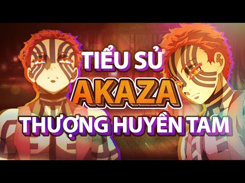 Video AKAZA THƯỢNG HUYỀN TAM LÀ AI? KHI CON NGƯỜI MỚI CHÍNH... - youtube