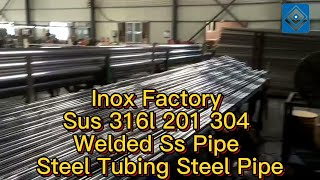 Inox Factory Sus 316L 201 304 Welded Ss Pipe Steel Tube