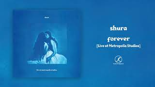 Shura - forever [Live at Metropolis Studios]