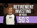 Retirement Investing In Your 50's.