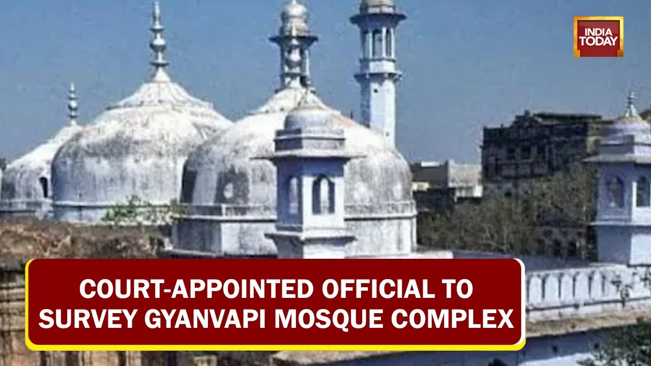 Court-Appointed Official To Survey Varanasi Gyanvapi Mosque Complex, To Submit Report By May 10