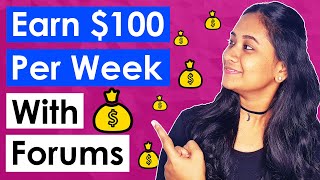 How To Make $100 A Week With Forums