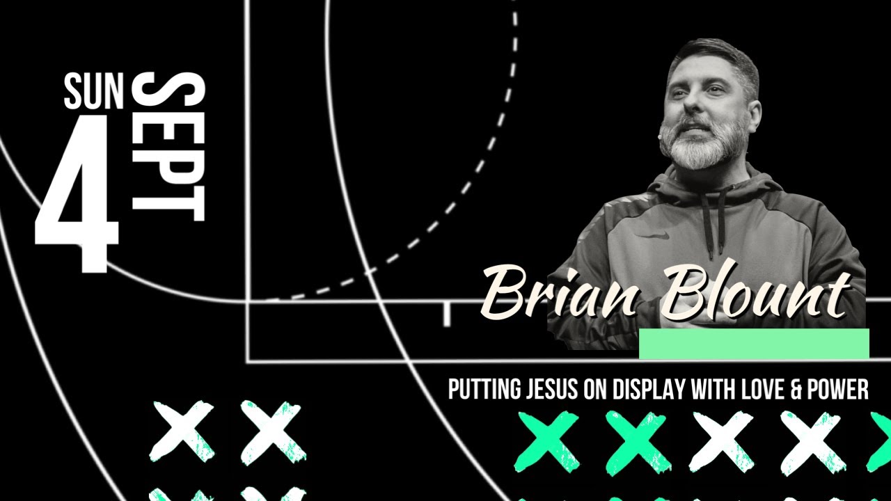 Apostolic Input:  Putting Jesus on Display with Love & Power