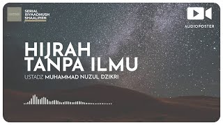 HIJRAH TANPA ILMU (1 menitan!)