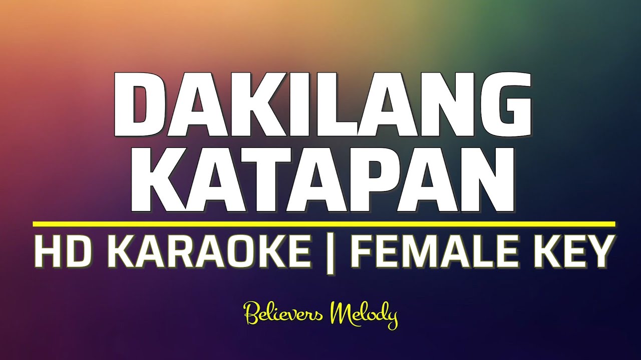 Dakilang Katapatan  KARAOKE   Female Key F