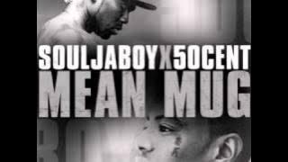 Mean Mug - Soulja Boy feat 50 Cent (HQ)