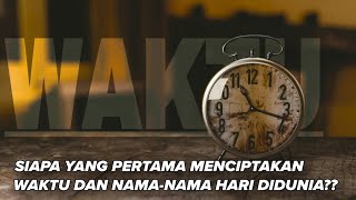 The Beginning of the Creation of Time and the Names of Days | #studyhistory