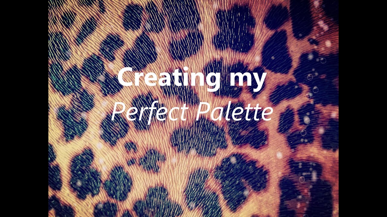 Creating my perfect Palette | EP 1