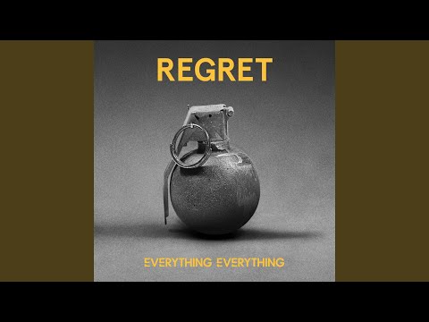 Regret - Everything Everything
