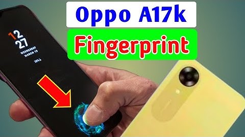 Oppo a17k display fingerprint setting | oppo a17k me fingerprint lock kaise lagaye/fingerprint lock