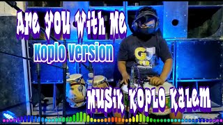 Are You With Me versi Dangdut Koplo kalem || cover Kendang