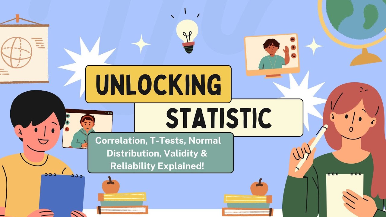 Unlocking Statistics: Correlation, T-Tests, Normal Distribution, Validity & Reliability Explained!